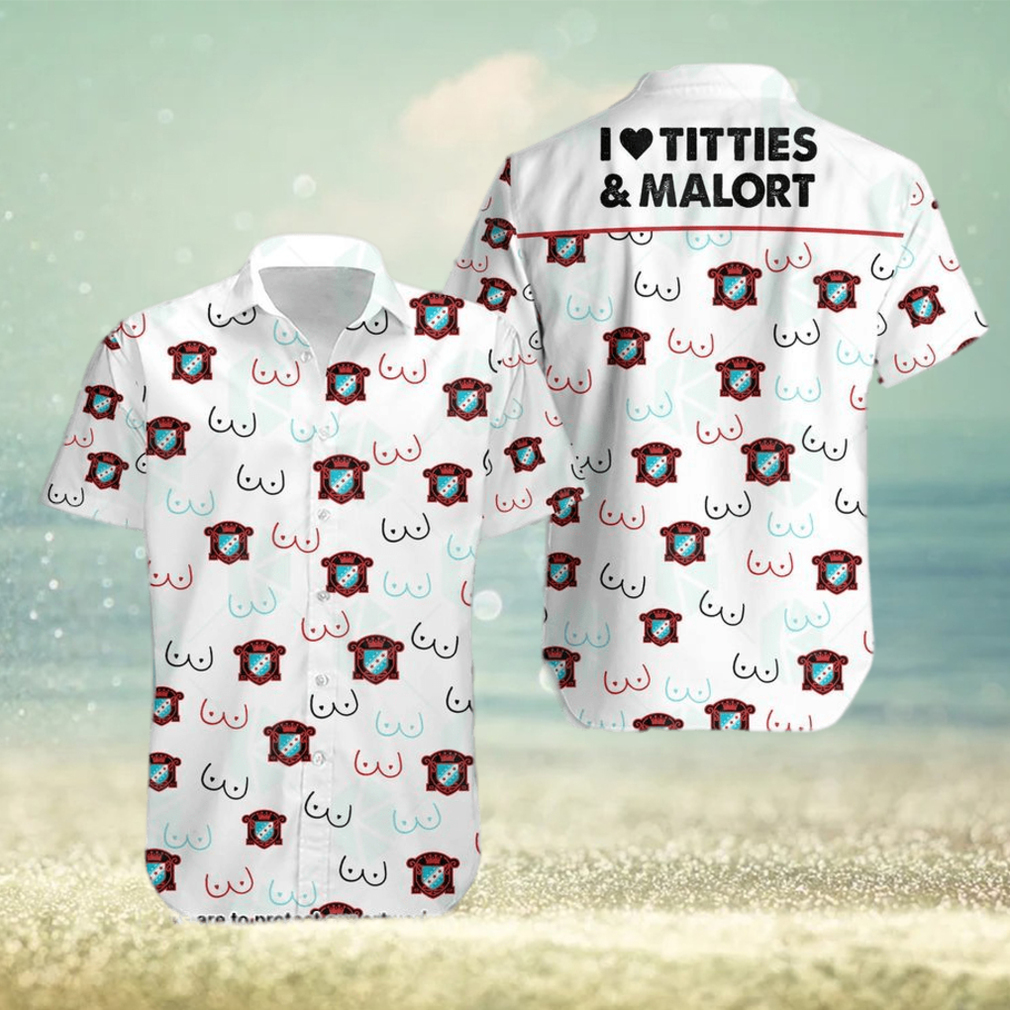 I Love Titties And Malort Hawaiian Shirt - Limotees