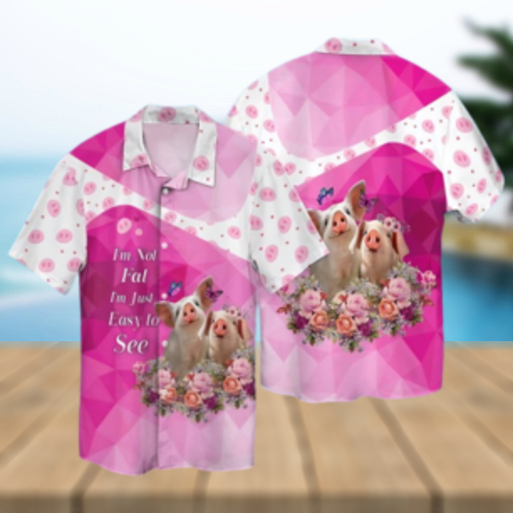 I m Not Fat I m Just Really Like Pigs Hawaiian Shirt - Limotees