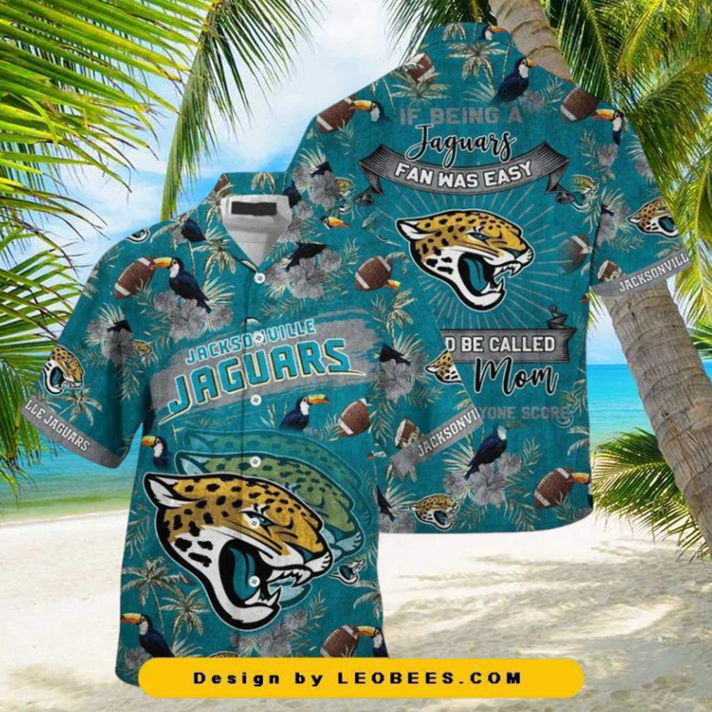 Jacksonville Jaguars Nfl Being A Jaguars Beach This For Summer Mom Lets Everyone Score Leobees Trending Hawaiian Shirt - Limotees