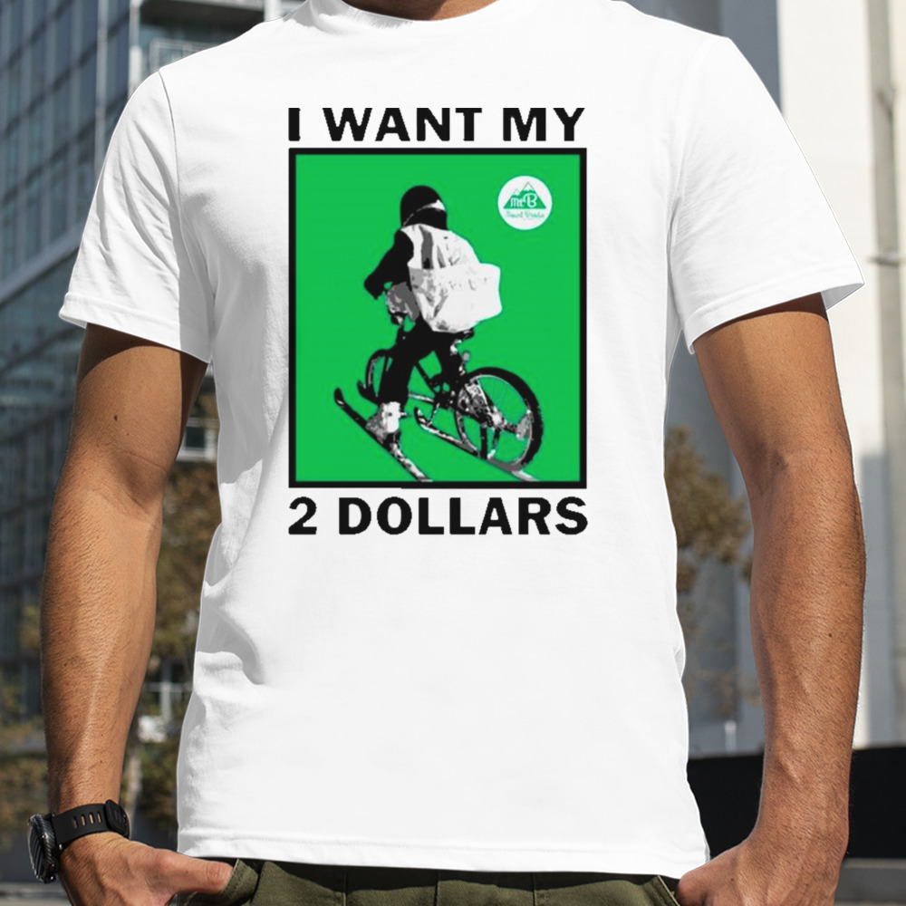 Johnny Gasparini I want my 2 dollars shirt