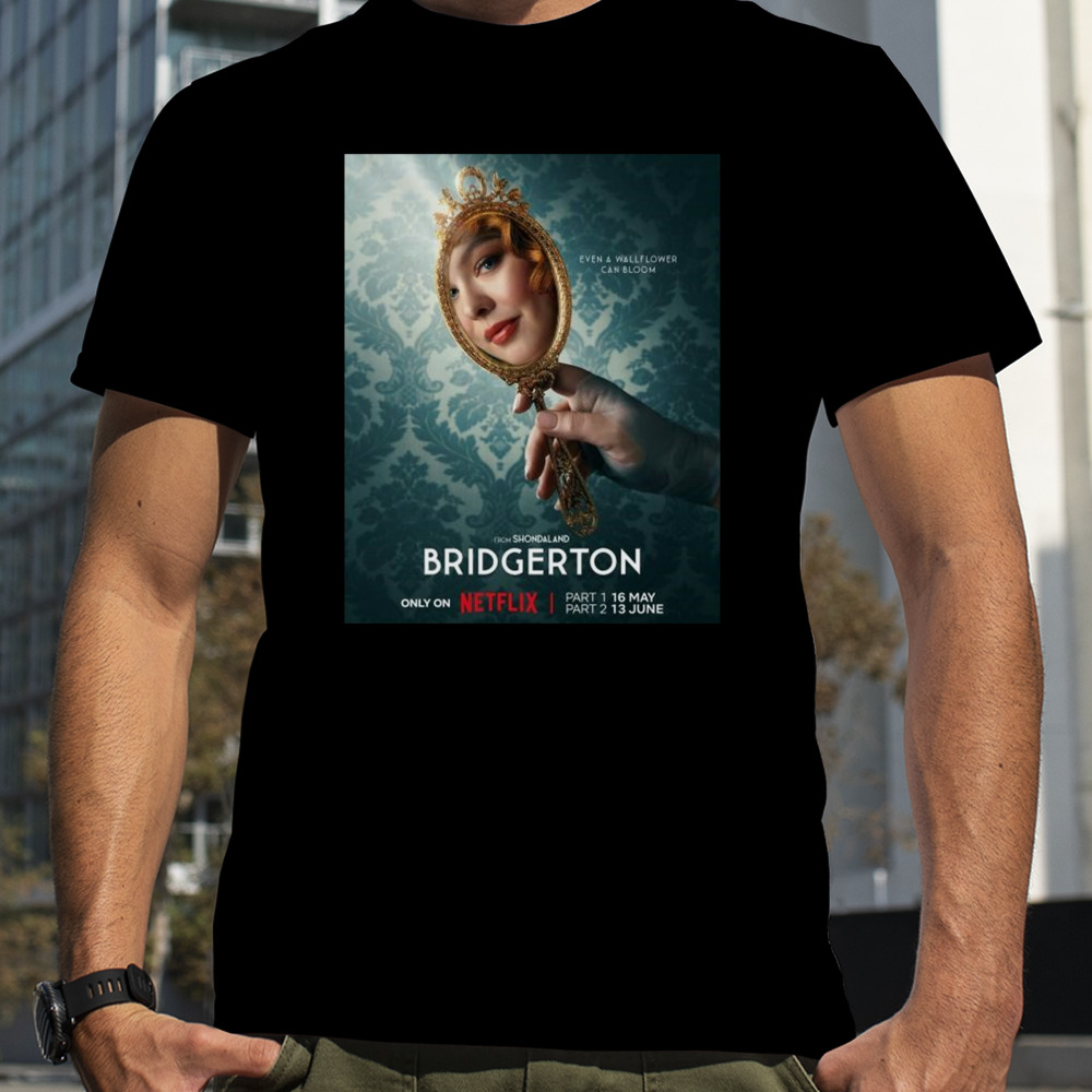 Bridgerton Returns May 16th Part 1 And June 13th Part 2 On Netflix T-shirt