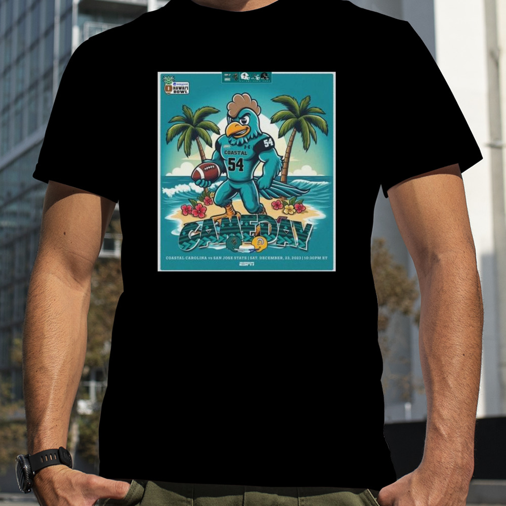 Coastal Carolina Chanticleers vs San Jose State 2023 Cameday Hawai’i Bowl Dec 23 shirt