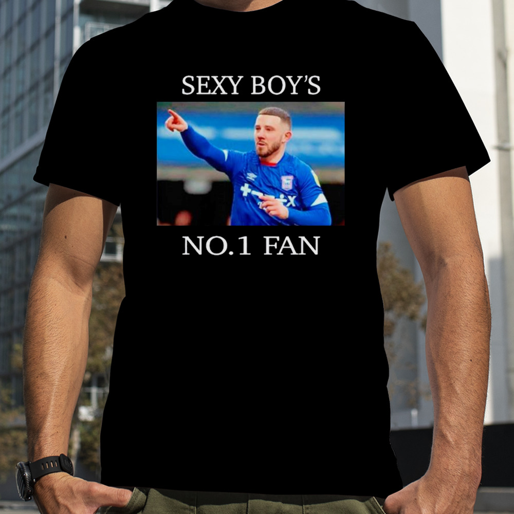 Sexy boy’s no 1 fan shirt