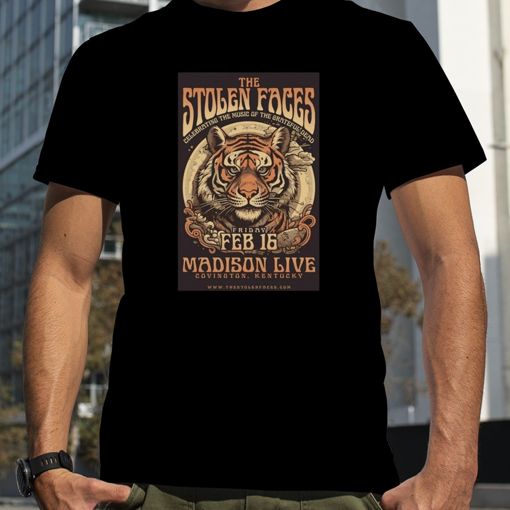 The Stolen Faces February 16 2024 Madison Live! Covington Ky T-shirt