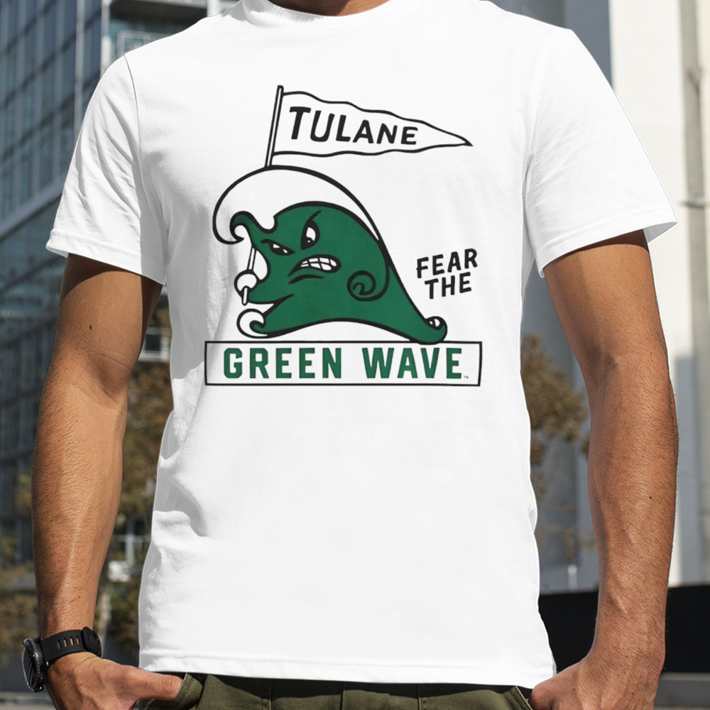 Tulane fear the Green Wave shirt