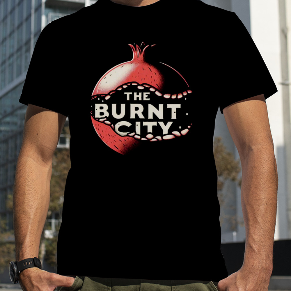 Pomegranate In The Burnt City shirt