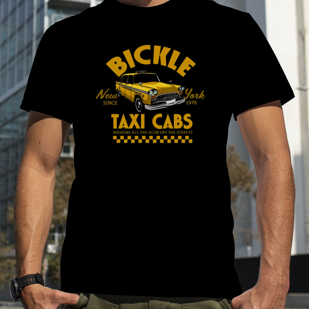 Bickle Taxi Cabs New York shirt