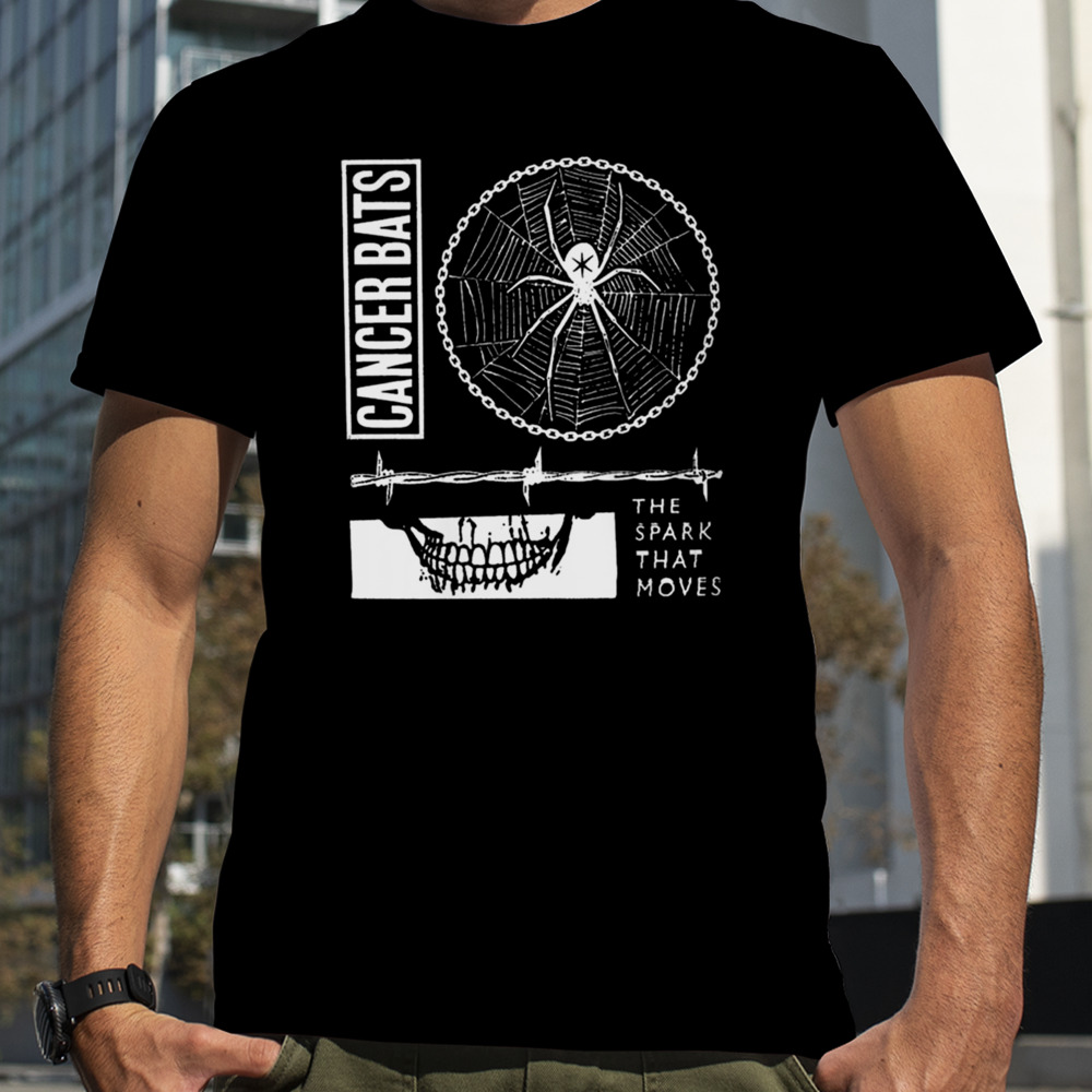 Cancer Bats The Spark That Moves T-shirt