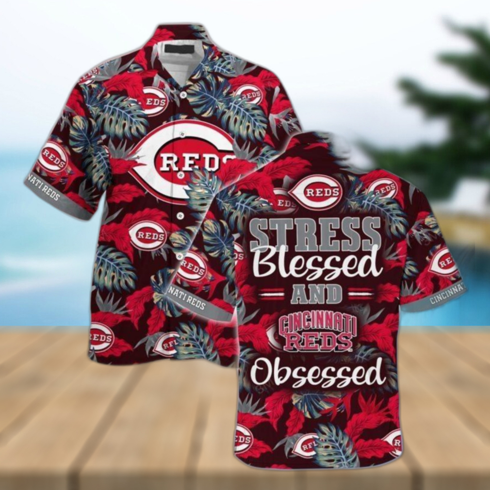 MLB Cincinnati Reds Hawaiian Shirt Stress Blessed Obsessed Aloha Beach Trip Gift - Limotees