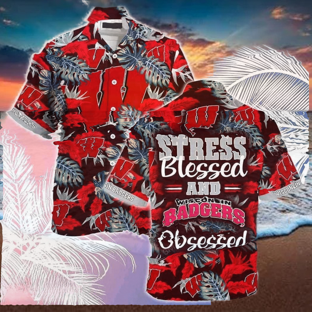 NCAA Wisconsin Badgers Hawaiian Shirt Stress Blessed Obsessed - Limotees