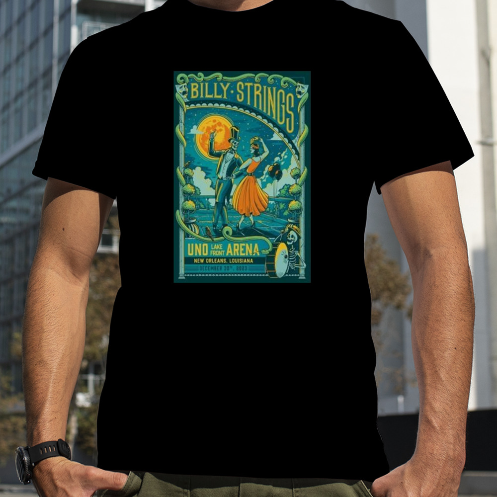 Billy Strings Dec 30 2023 The UNO Lakefront Arena Orleans Shirt