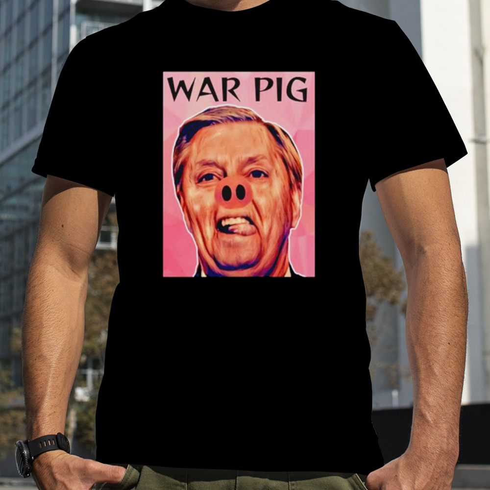 Joel Ellenwood Lindsey Graham War Pig shirt