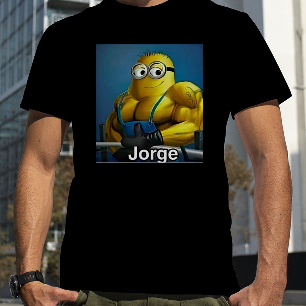 Jorge Minion Shirt