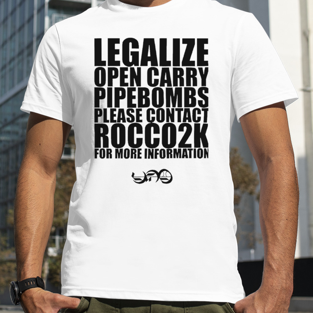 Legalize Landmines Legalize Open Carry Landmines Please Contact Rocco2k Shirt