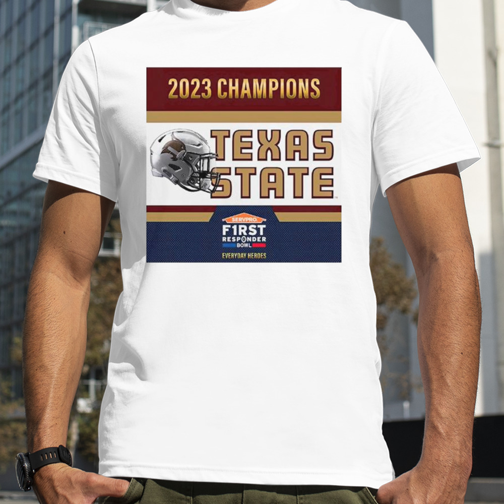 Texas State Bobcats Football Are 2023 First Responder Bowl Champions Shirt