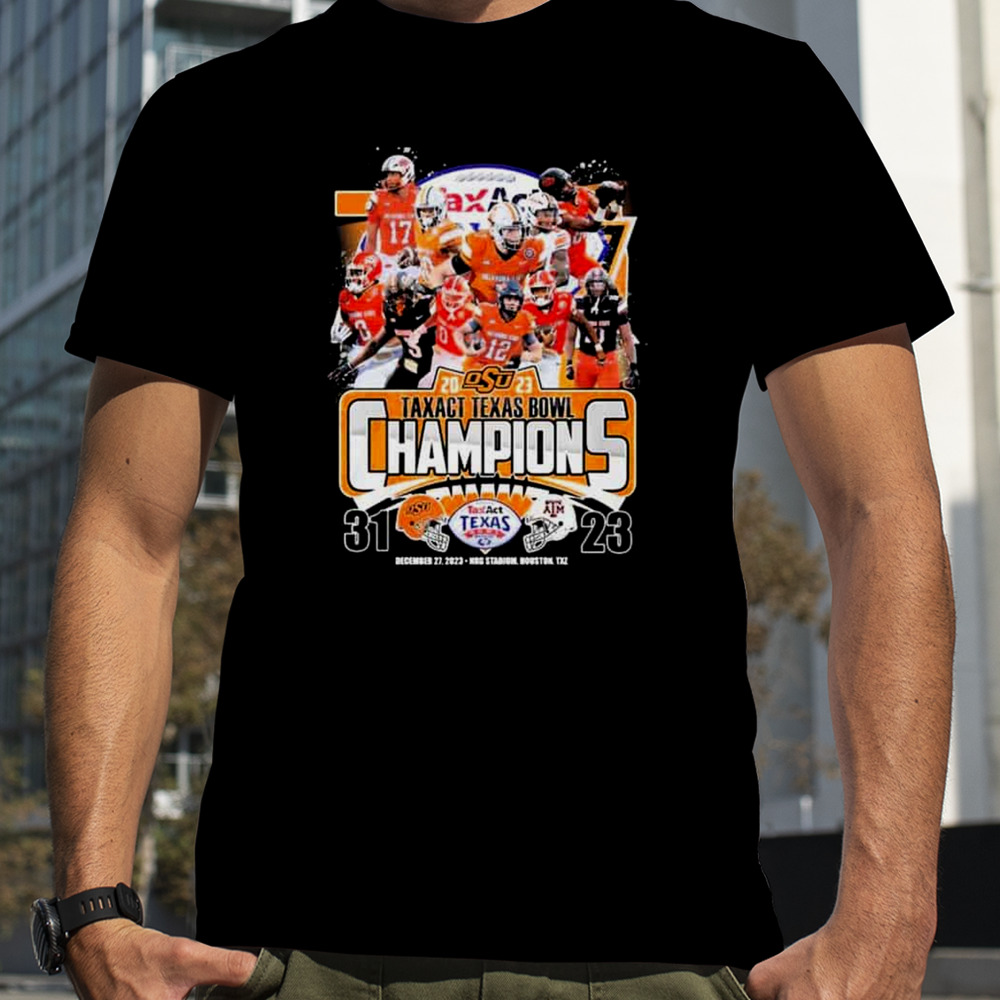 2023 Tax Act Texas Bowl Champions Oklahoma State Cowboys Team T-Shirt