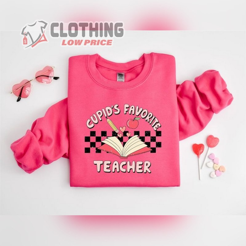 Cupid'S Favorite Teacher Shirt, Teacher Valentine Sweatshirt, Cupid'S Favorite Teacher Shirt, Valentine Teacher Gift