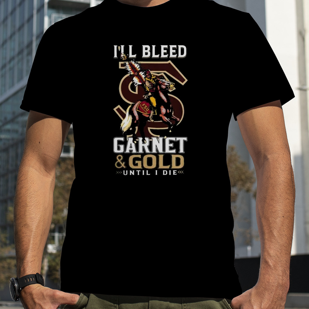 Fsu 2023 capital one orange bowl december 30 I’ll bleed garnet and gold until I die T-shirt