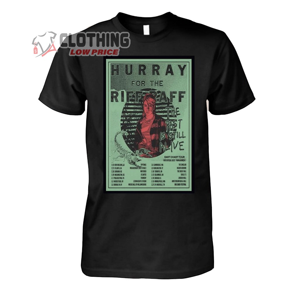 Hurray For The Riff Raff East Coast Tour 2024 Merch, Hurray For The Riff Raff The Past Is Still Alive T-Shirt