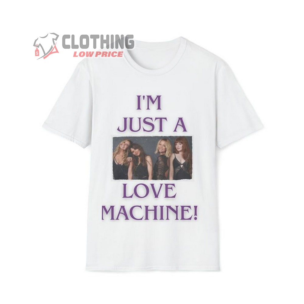 I'm Just A Love Machine Girls Aloud Merch, Girls Aloud Love Machine Unisex T-Shirt