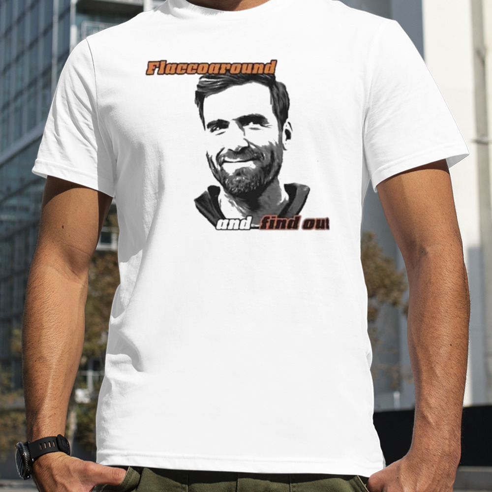 Joe Flacco Flaccoaround Cleveland Browns Football Team Cleveland Joe Flacco T-Shirt