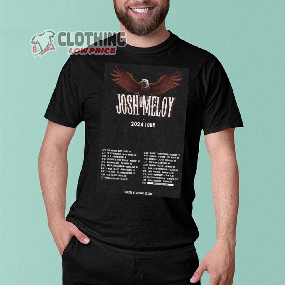 Josh Meloy Tour 2024 Merch, Josh Meloy Tour Dates 2024 Shirt, Josh Meloy Gift For Fan T-Shirt