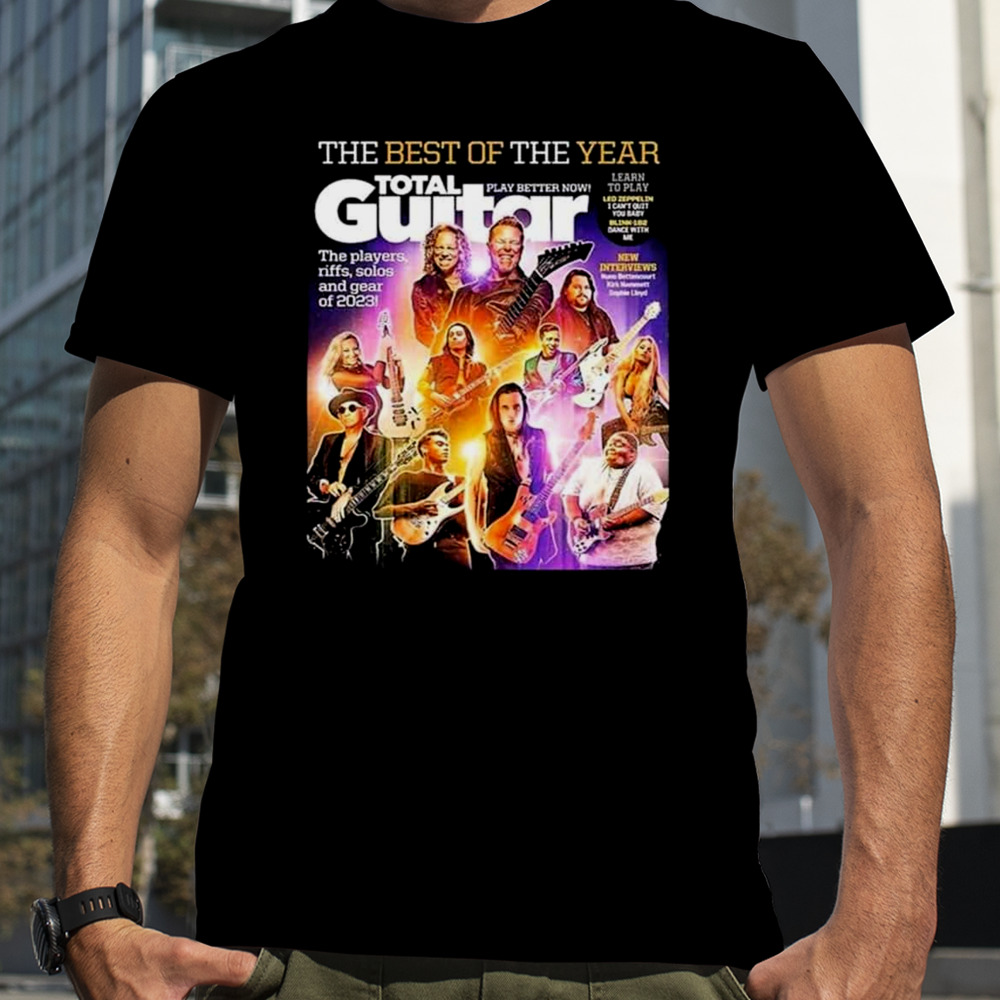 The Best Of The Year Total Guitar Edition 379 With All The Best Of 2023 Issue Cover Poster T-Shirt