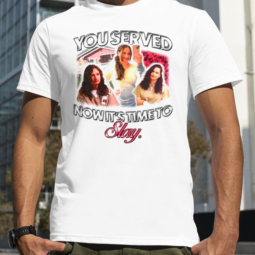 Gypsy Blancharde you served now it’s time to slay shirt