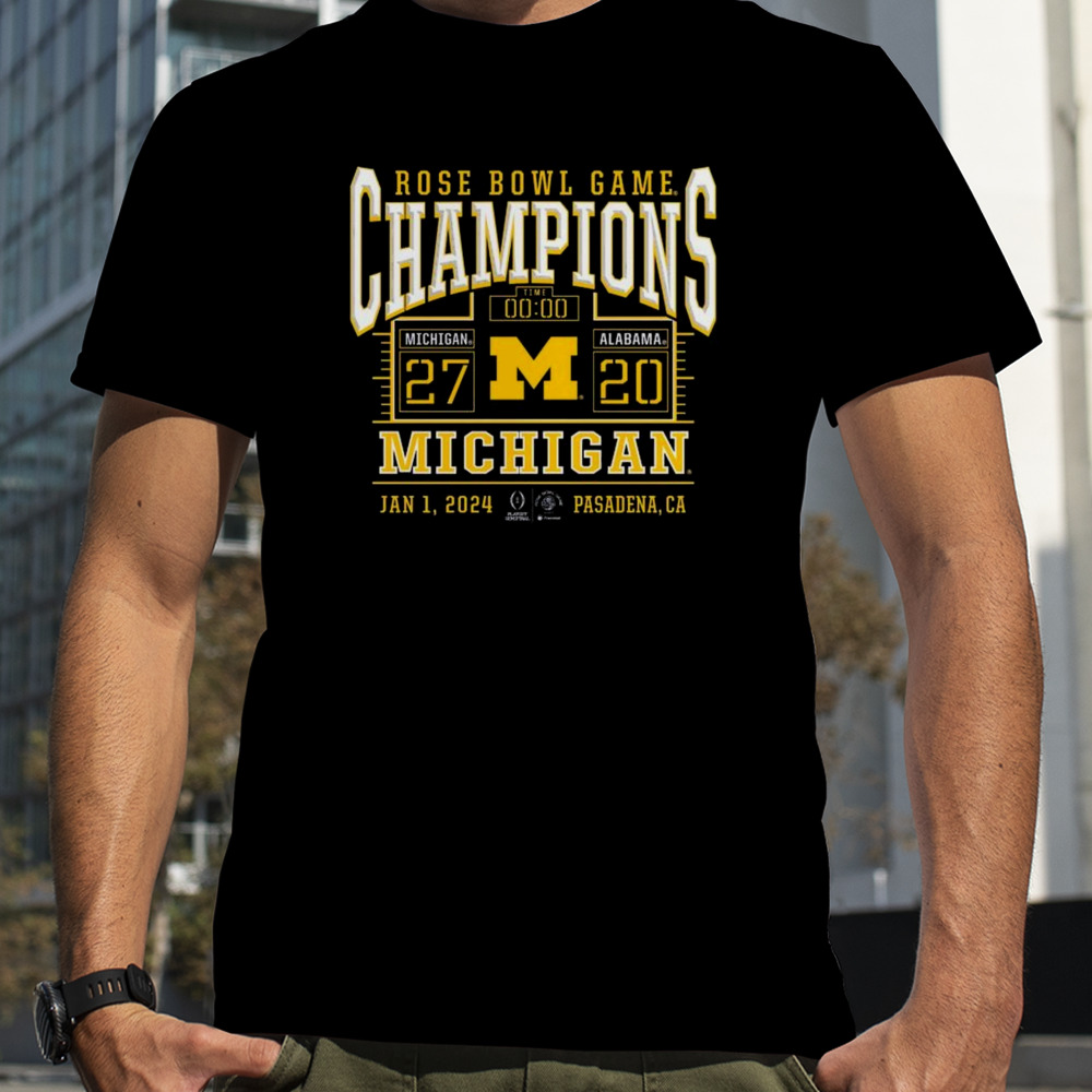 Michigan Wolverines College Football Playoff 2024 Rose Bowl Champions Score T-shirt