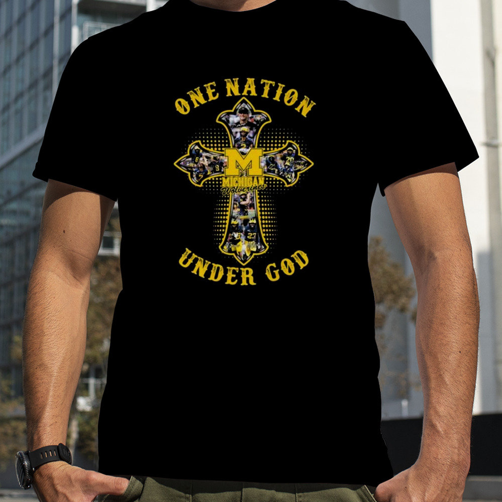 Michigan Wolverines Cross One Nation Under God Signatures Shirt