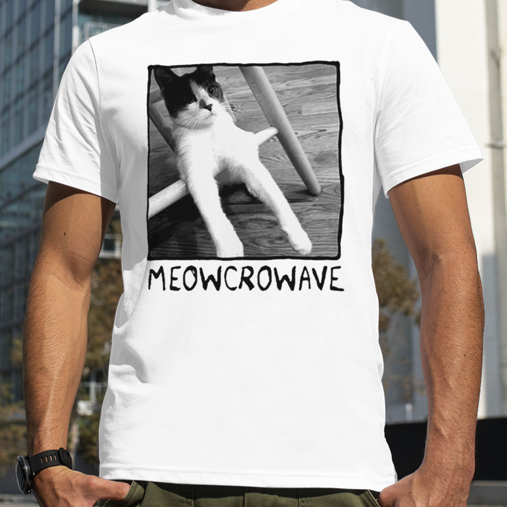 Microwave Meowcrowave Shirt