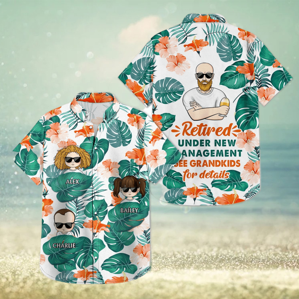 Retired Under New Management See Grandkids For Details Birthday hawaiian shirt - Limotees