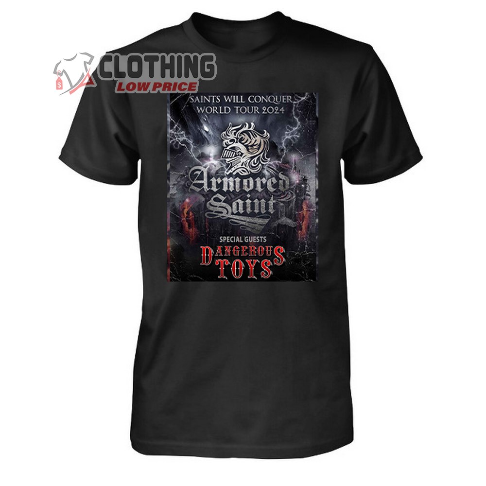 Saints Will Conquer World Tour 2024 Armored Saint Merch, Armored Saint Tour 2024 With Dangerous Toys T-Shirt