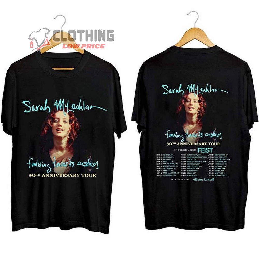 Sarah Mclachlan Fumbling Towards Ecstasy Merch, Sarah Mclachlan 30Th Anniversary Tour Shirt, Sarah Mclachlan 2024 Concert With Feist, Allison Russell T-Shirt