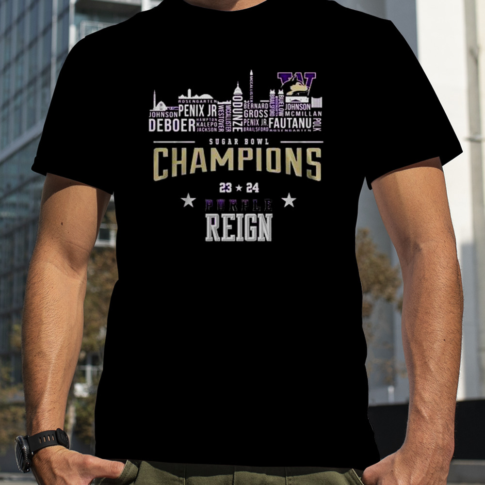 Sugar Bowl Champions 23 24 Purple Reign Washington Huskies Shirt