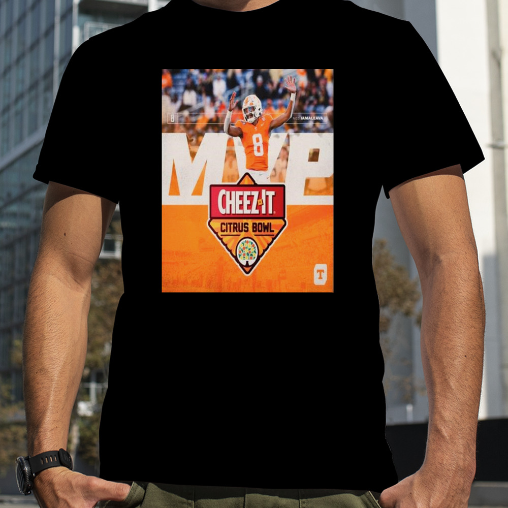 Tennessee Volunteers Nico Iamaleava Is The 2024 Cheez It Citrus Bowl MVP NCAA College Football T-shirt