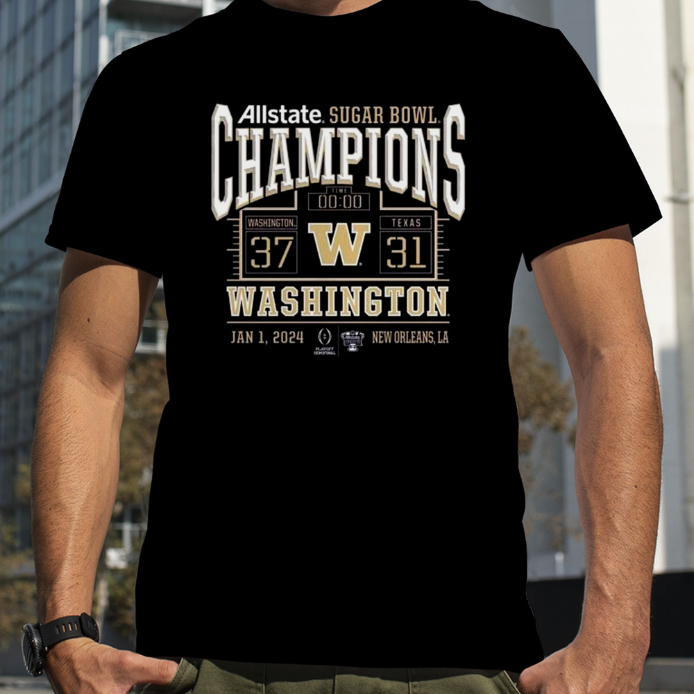 Washington Huskies College Football Playoff 2024 Sugar Bowl Champions Score Shirt