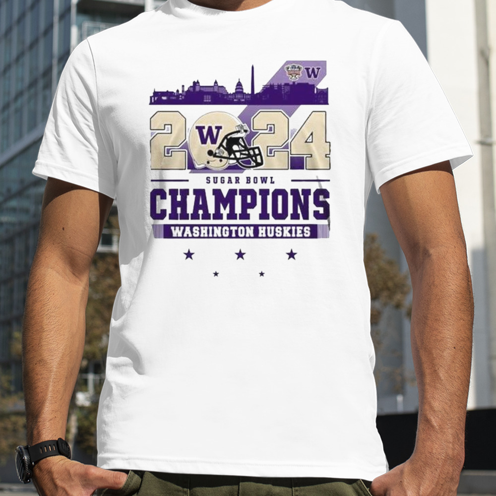 Washington Huskies Football Skyline 2024 Sugar Bowl Champions Shirt