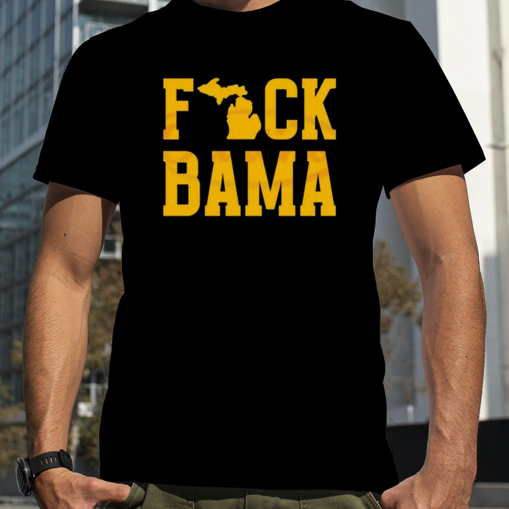 Michigan Wolverines 2024 Fuck Bama Shirt