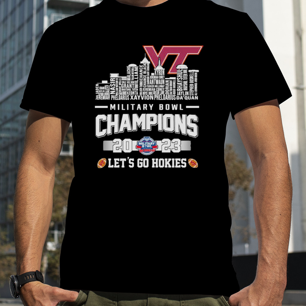 Virginia Tech Hokies Football Skyline Players Names 2023 Military Bowl Champions Let’s Go Hokies Shirt