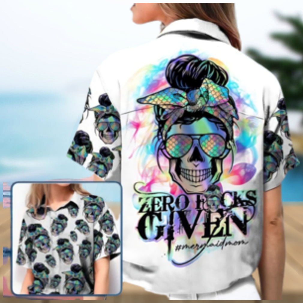 Zero Fucks Given Skull Mermaid Mom Hawaiian Aloha Shirt - Limotees