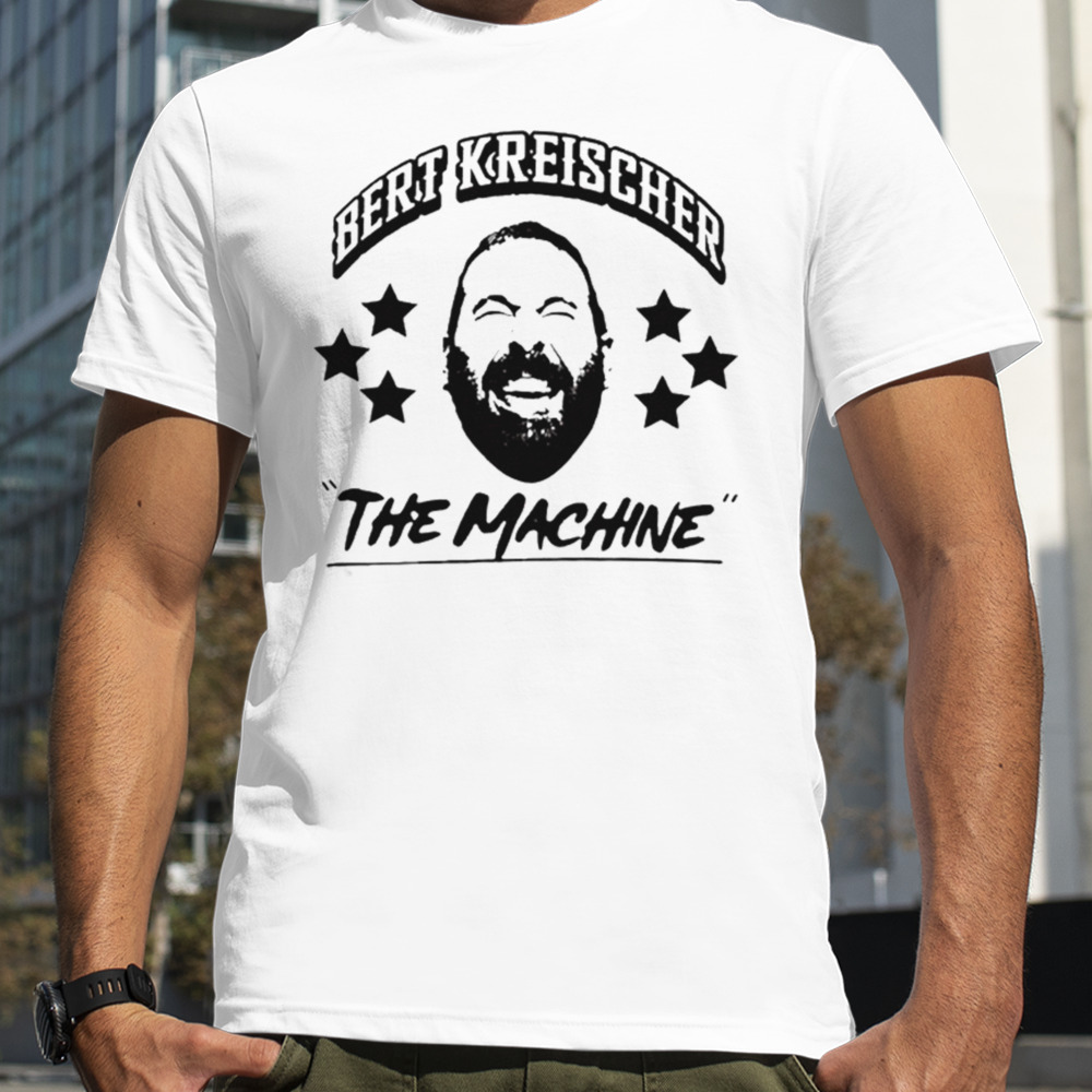 Bert Kreischer The Machine T-shirt