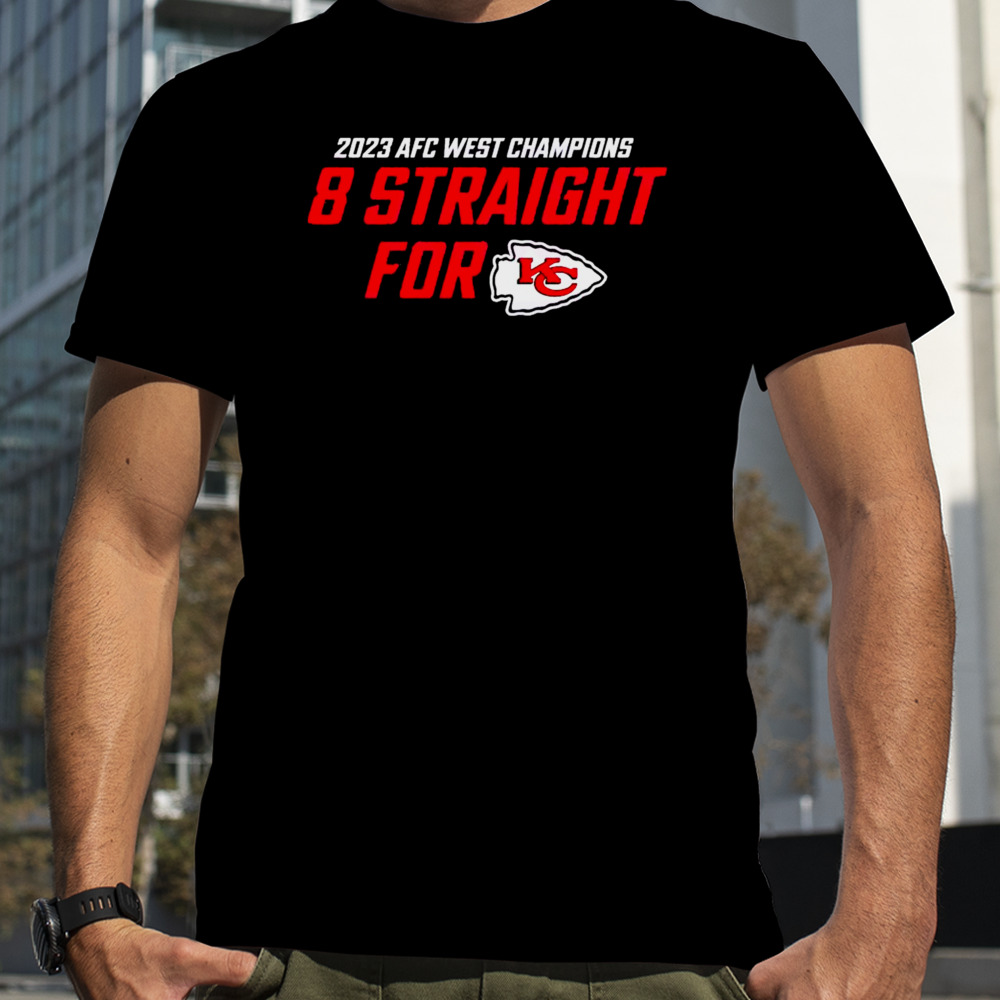 AFC West Champions 8 Straight For KC Shirt