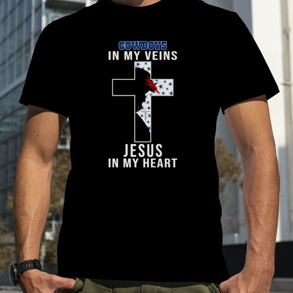 Dallas Cowboys NFL In My Veins Jesus In My Heart Cross 2024 T-Shirt