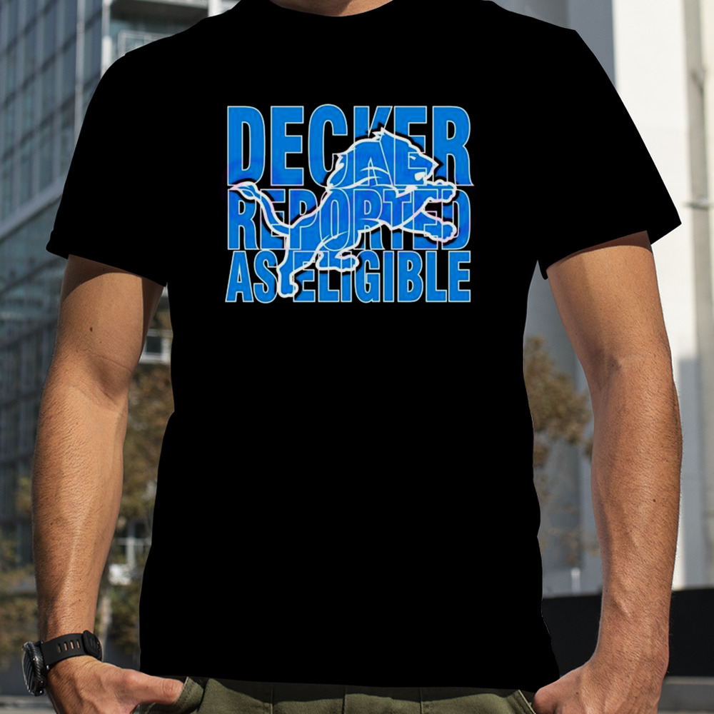 Detroit Lions Decker Reported As Eligible Logo 2024 T-shirt