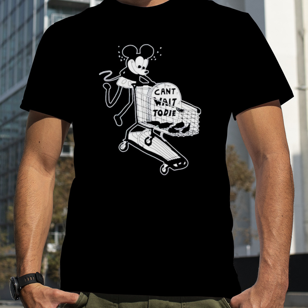 Eric Kenney Mickey can’t wait to die shirt