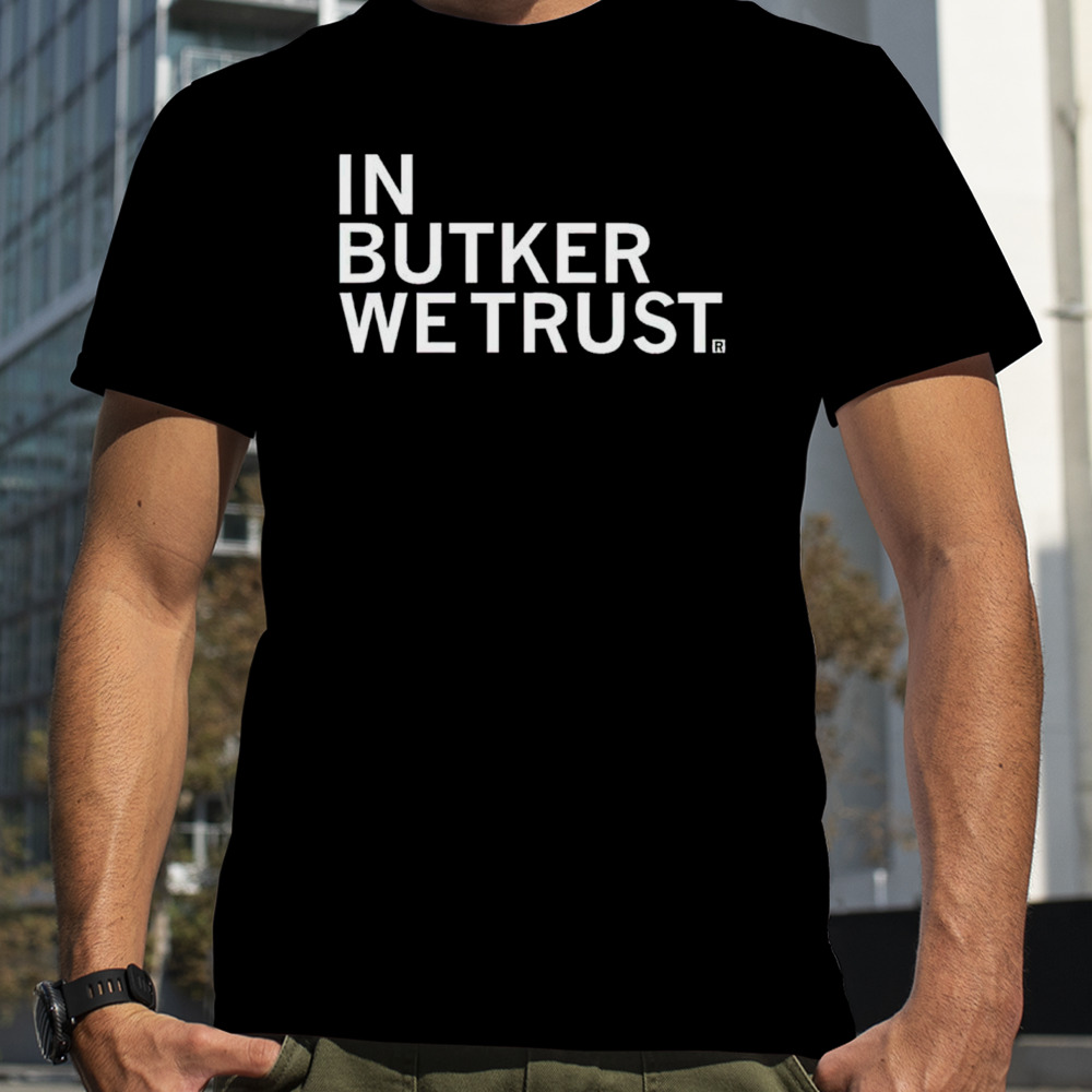 In Butker We Trust T-Shirt