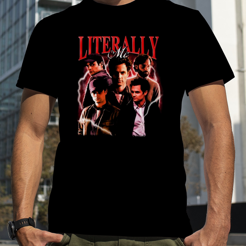 Joe Goldberg Literally Me Photos T-shirt