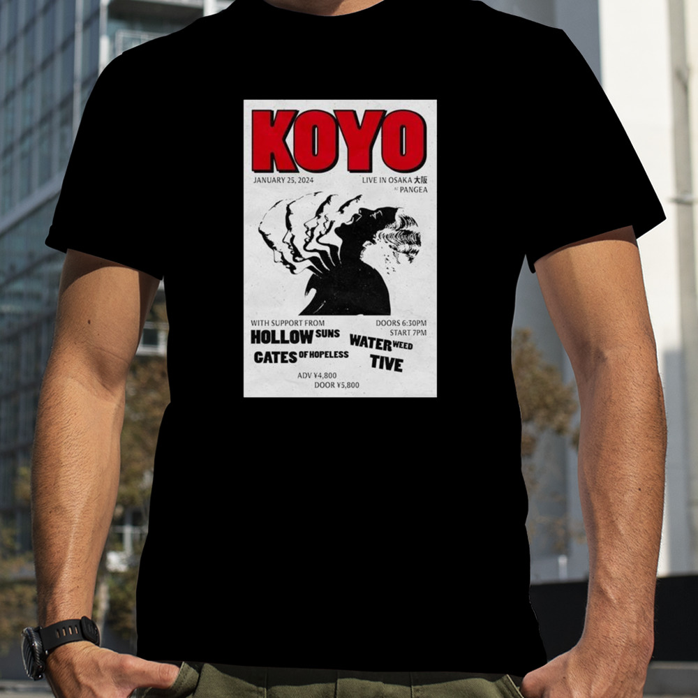 Koyo January 25 2024 Livehouse Pangea Osaka Japan T-shirt