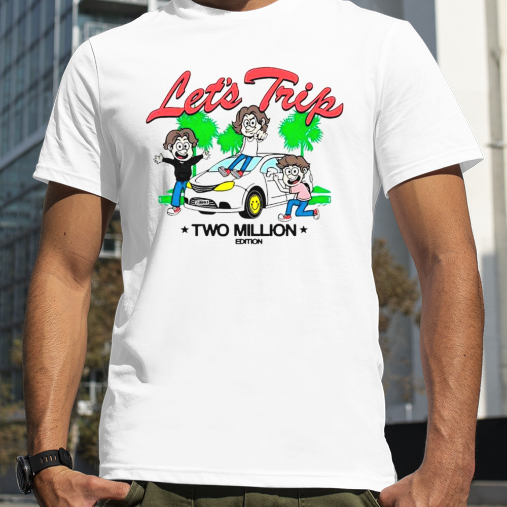 Let’s Trip La Minivan Two Million shirt